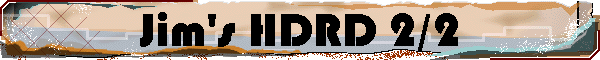 Jim's HDRD 2/2