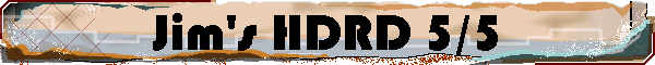 Jim's HDRD 5/5